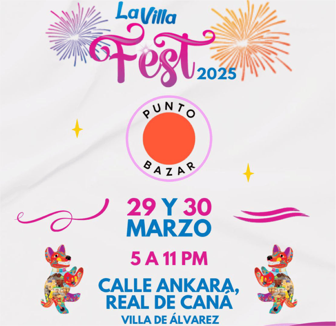 El Ayuntamiento de #VillaDeÁlvarez en coordinación con Punto.Colima Bazar, te invitan a #LaVillaFest2025, que se llevará a cabo los días 29 y 30 de marzo, en la calle Ankara, en el fraccionamiento #RealDeCaná.